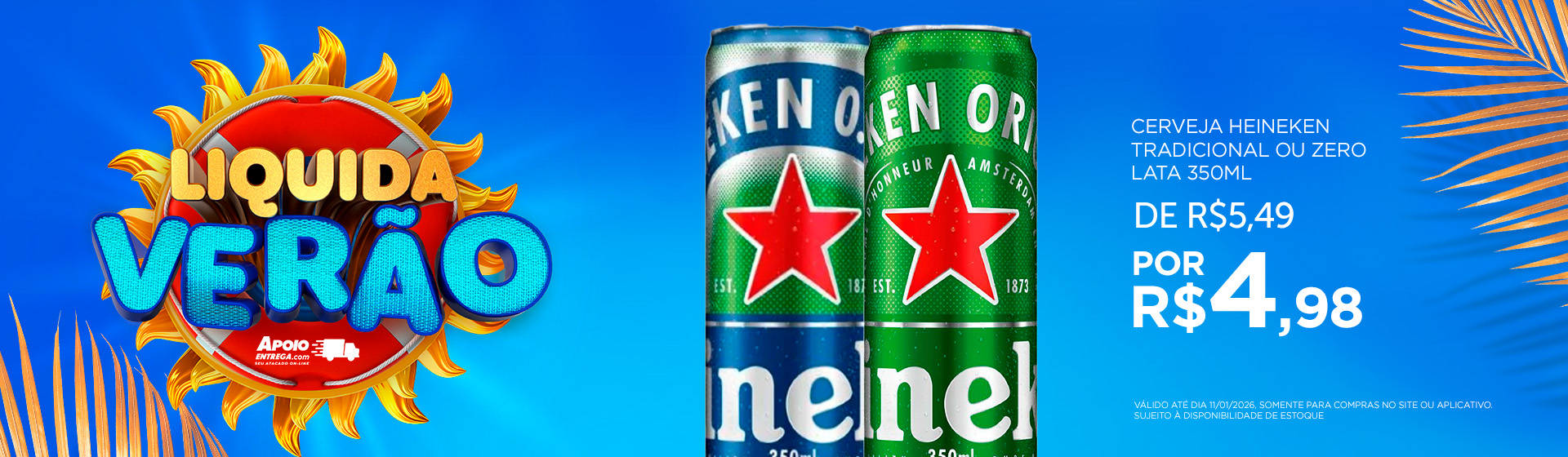 Cerveja Heineken 350ml até 11/01